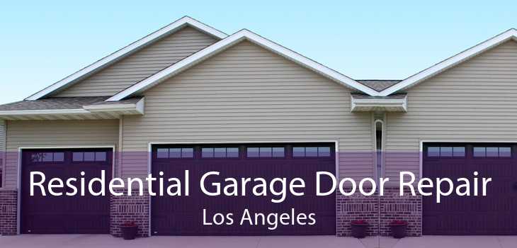 Residential Garage Door Repair Los Angeles