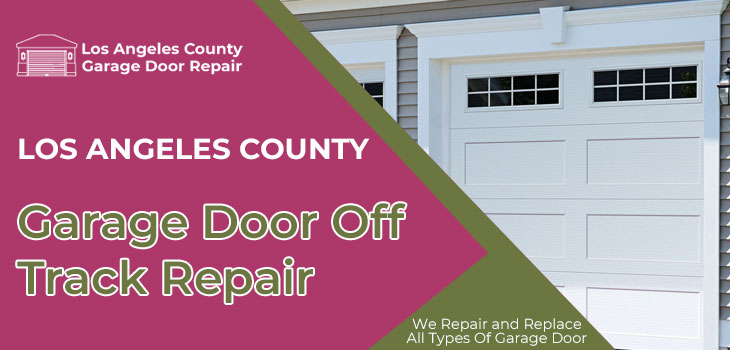 garage door off track repair in Los Angeles